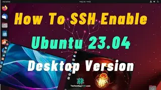 How To SSH Enable On Ubuntu 23.04 Desktop