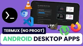 Desktop apps on ANDROID - VS Code, VLC, GIMP... How to install programs on Termux - Linux on Android