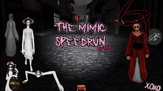 (08:44:32) The Mimic Book 1 Chapter Speedrun by Rin (Mobile WR??)