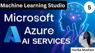 Azure Machine Learning Studio -  Algorithms, Training, Metrics - Part - 5