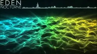 EDEN - Nocturne [HD]