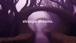 strange dreams.