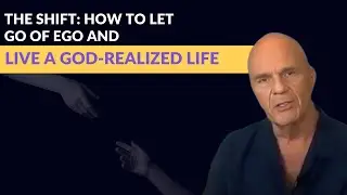 The Shift: How to Let Go of Ego and Live a God-Realized Life
