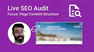 SEO Audit, On Page Analysis, Page Content Structure (Ep.1) - Live Real Time Website Review