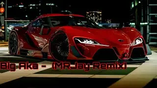 Big Aka - Feel The Bass (MRJay Remix) [phonk/wave]