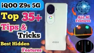 iQOO Z9s 5G Tips And Tricks,iQOO Z9s 5G Tips And Tricks In Hindi | Top 35+ Hidden Features | Top 35+