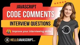 Code Comments: JavaScript Interview Questions | 