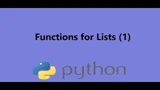 3 - Common Functions to Work with Lists in Python, Presented by Dr N. Miri