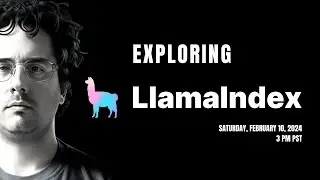 Exploring LlamaIndex