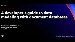 AWS re:Invent 2021 - A developer’s guide to data modeling with document databases