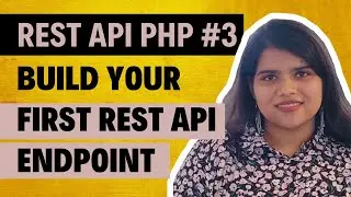 Build Your First REST API Endpoint in PHP | Rest API PHP