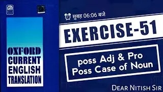 Exearcise - 51 | Oxford Current English Translation | Current English Translation  