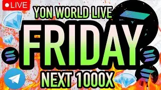 friday morning hunting for 1000x solana gems | yon world live
