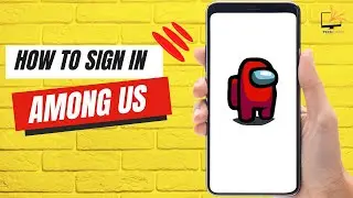 How to Sign in Among Us