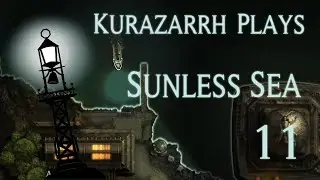 How To Lose All Your Mirrorcatch Boxes... Again | Kurazarrh Plays Sunless Sea | Ep 11