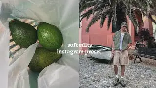 how edit like (natural) soft edits preset | Instagram feed | lightroom presets FREE download