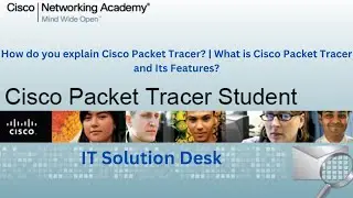 How do you explain Cisco Packet Tracer? | What is Cisco Packet Tracer and Its Features?