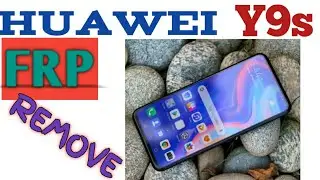 Huawei Y9S FRP Bypass, Unlock Google 2020