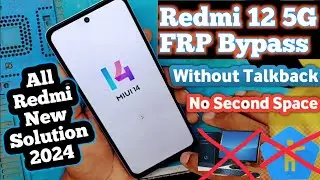 REDMI 12 5G Frp Bypass MIUI 14 Without Pc | Xiaomi HyperOS MIUI 14 Frp Bypass | New Trick 2024 Free