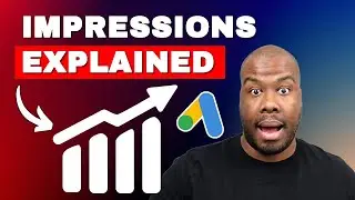 EVERYTHING You Need to Know About Impressions in Google Ads