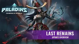 Paladins - Update Overview - Last Remains