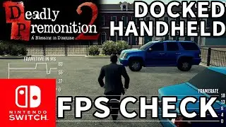 FPS CHECK: Deadly Premonition 2: A Blessing In Disguise | Nintendo Switch | DOCKED & HANDHELD MODE