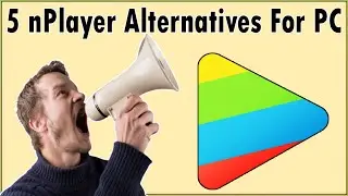 5 nPlayer Alternatives For PC - Apps Like nPlayer For Windows PC