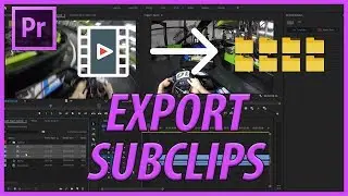 How to Export Subclips in Adobe Premiere Pro CC (2019)