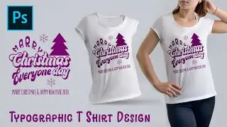 Typographic T Shirt Design Christmas in Photoshop CC 2020 Tutorial by GFX Mentor Designer