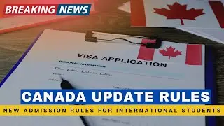 Canada Announed New Rules For International Upcoming New Students - Canada New Study Permit Rules