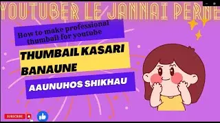 How to make a professional youtube thumbail for video 2023 | thumbail kasari banaune | information