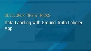 Data Labeling with Ground Truth Labeler App