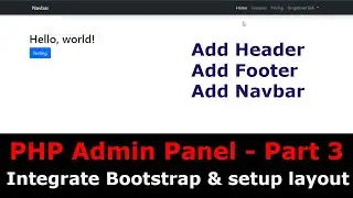 Part 3 - PHP Admin Panel : How to integrate bootstrap and setup frontend layout in PHP | Add Navbar