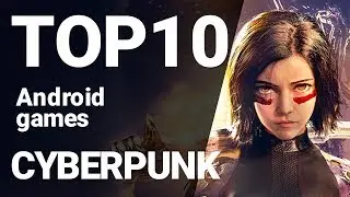 Top 10 Cyberpunk Games for Android 2019 [1080p/60fps]