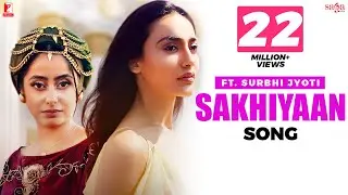 Sakhiyaan | Simar Sethi | Surbhi Jyoti | Gitta Bains, Hiten | Punjabi Song | #sakhiyaan #simarsethi