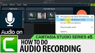 Record Audio with Microphone in Camtasia Studio | Camtasia Studio 9 Tutorials for Beginners #05