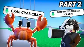 Trolling as a CRAB on ROBLOX...PART 2 | Voice-Chat Trolling