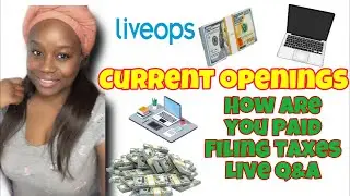 Paying taxes working for liveops |current openings |live Q&A 