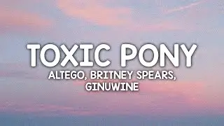 Britney Spears, Ginuwine - Toxic X Pony (TikTok Mashup) [Lyrics]