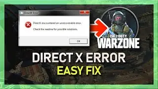 Modern Warfare Warzone - How To Fix DirectX Encountered An Unrecoverable Error