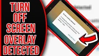 How to Fix screen overlay detected | How To  Turn Off Screen Overlay Detected