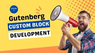 Develop Custom Gutenberg Block - Style Block Element in Editor | Part-24