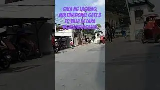 Gala ng Lagalag: Multinational Gate 3 to Villa de Lara 