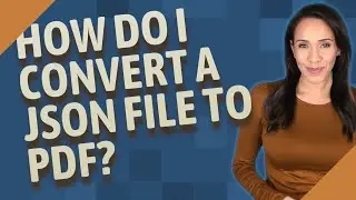 How do I convert a JSON file to PDF?