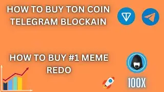 How to Buy TON and How to BUY the #1 Meme Coin REDO. #1 memecoin on Telegrams blockchain 100x