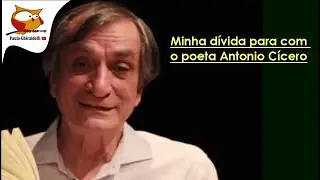 DÍVIDA PARA COM ANTONIO CÍCERO - 23 de outubro de 2024