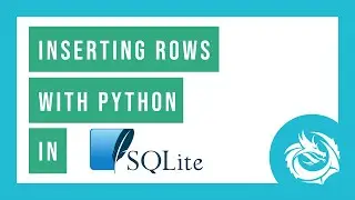 #2 Insert Rows - Learn SQL with SQLite in Python