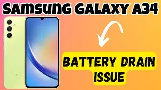 Battery Drain issue Fix || Battery Drainage Solution Samsung Galaxy A34 {SM-A346E}