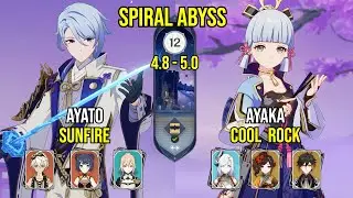 C1 Ayato Sunfire & C0 Ayaka Cool Rock | Spiral Abyss 5.0 - 4.8 | Genshin Impact