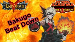 Bakugo Beat Down Deck Profile - My Hero Academia Card Game / UniVersus (April 2022)